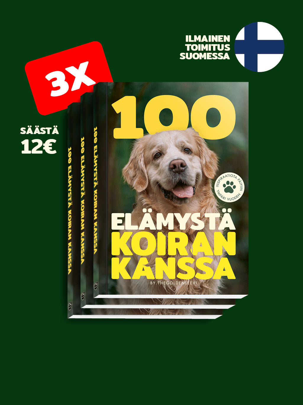 100 elämystä koiran kanssa (3 kpl)